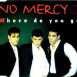 No Mercy – Where do you go