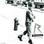 Rihanna - We found love