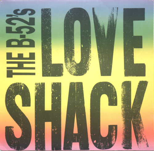 Love shack b-52's