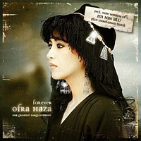 2008 Forever Ofra Haza Her Greatest Songs Remixed