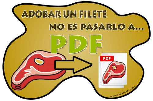 Adobar un filete no es pasarlo a PDF