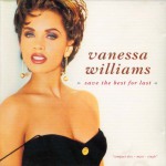 Vanessa Williams Save The Best For last sencillo