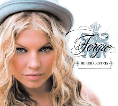 fergie big girls dont cry