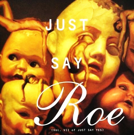 just say roe